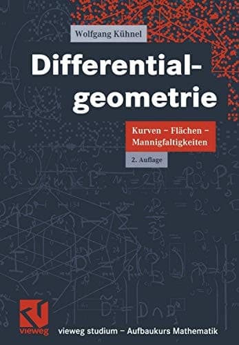 Differentialgeometrie Kurven - Flächen - Mannigfaltigkeiten