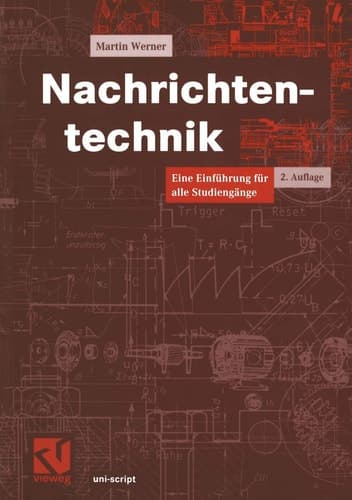 Nachrichtentechnik eine Einführung für alle Studiengänge ; mit 19 Tabellen