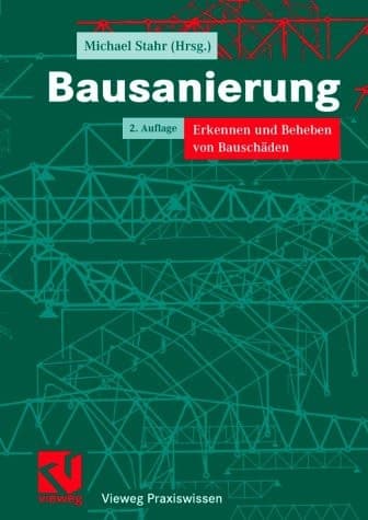Bausanierung Erkennen und Beheben von Bauschäden
