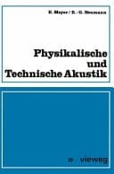 Physikalische und Technische Akustik Eine Einführung mit zahlreichen Versuchsbeschreibungen
