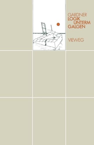 Logik unterm Galgen Ein Mathematical in 20 Problemen
