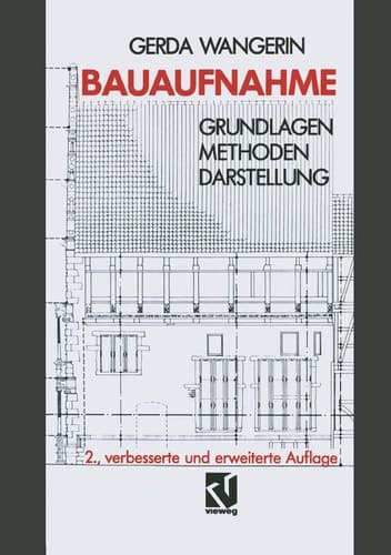 Bauaufnahme Grundlagen Methoden Darstellung