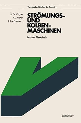 Strömungs- und Kolbenmaschinen Lern- und Übungsbuch