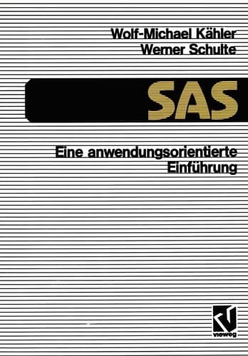 SAS — Eine anwendungs-orientierte Einführung eine anwendungsorientierte Einführung