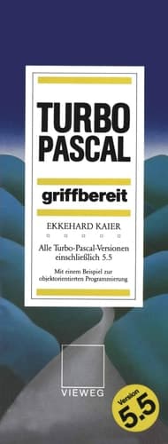 Turbo-Pascal griffbereit Alle Turbo-Pascal-Versionen einschließlich 5.5
