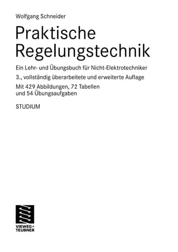 Praktische Regelungstechnik Ein Lehr- und Übungsbuch für Nicht-Elektrotechniker