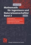 Mathematik für Ingenieure und Naturwissenschaftler Vektoranalysis, Wahrscheinlichkeitsrechnung, mathematische Statistik, Fehler- und Ausgleichsrechnung : mit 284 Übungsaufgaben mit ausführlichen Lösungen