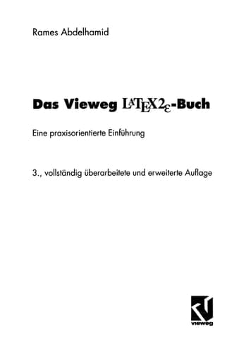 Das Vieweg LATEX2ε-Buch Eine praxisorientierte Einführung