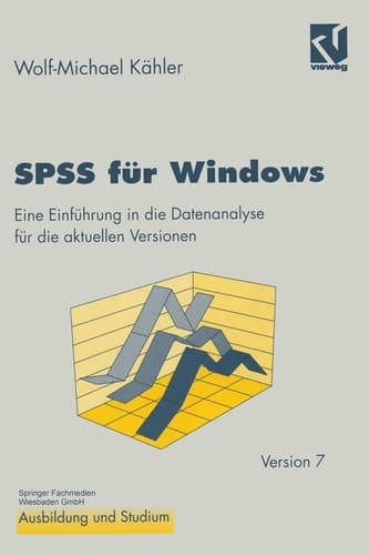 SPSS für Windows Eine Einführung in die Datenanalyse für die aktuellen Versionen