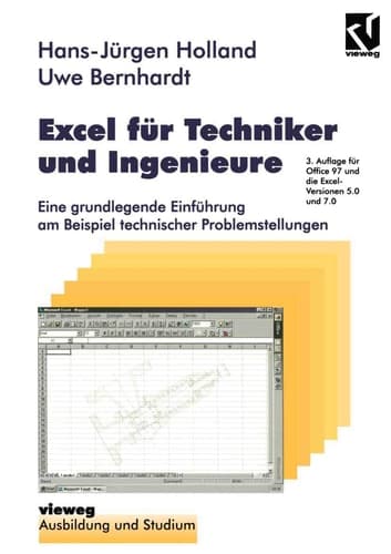 Excel für Techniker und Ingenieure Eine grundlegende Einführung am Beispiel technischer Problemstellungen