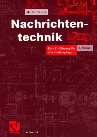 Nachrichtentechnik eine Einführung für alle Studiengänge ; mit 25 Tabellen