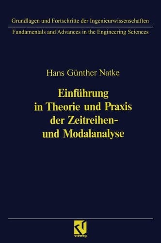 Einführung in Theorie und Praxis der Zeitreihen- und Modalanalyse Identifikation schwingungsfähiger elastomechanischer Systeme