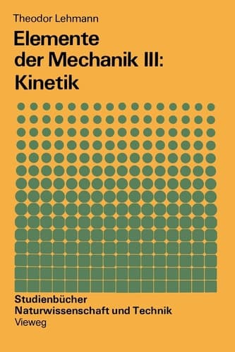 Elemente der Mechanik III: Kinetik