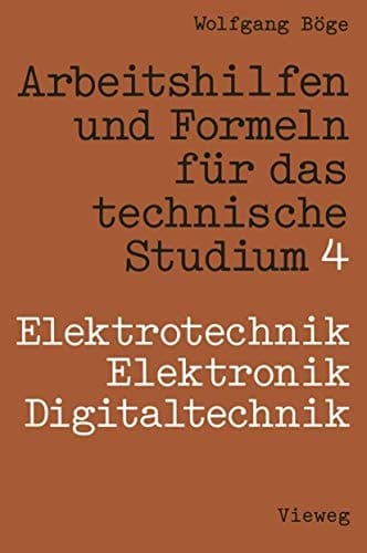 Arbeitshilfen und Formeln für das technische Studium Elektrotechnik, Elektronik, Digitaltechnik / erarb. von Peter Franke und Dieter Lachmann