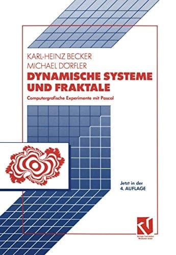Dynamische Systeme und Fraktale Computergrafische Experimente mit Pascal