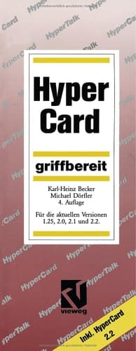 HyperCard griffbereit Für die aktuellen Versionen 1.25, 2.0, 2.1 und 2.2
