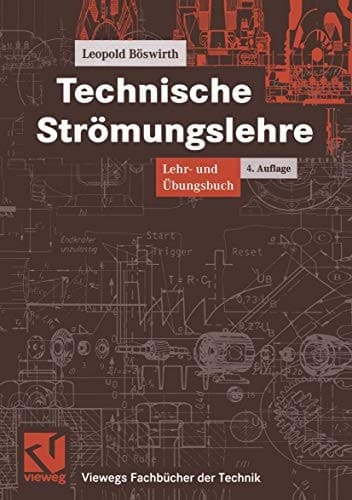 Technische Strömungslehre Lehr- und Übungsbuch ; mit 38 Tabellen