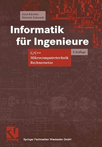 Informatik für Ingenieure C/C++, Mikrocomputertechnik, Rechnernetze