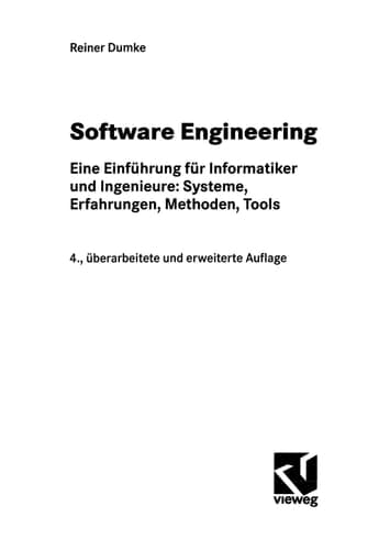 Software Engineering Eine Einführung für Informatiker und Ingenieure: Systeme, Erfahrungen, Methoden, Tools