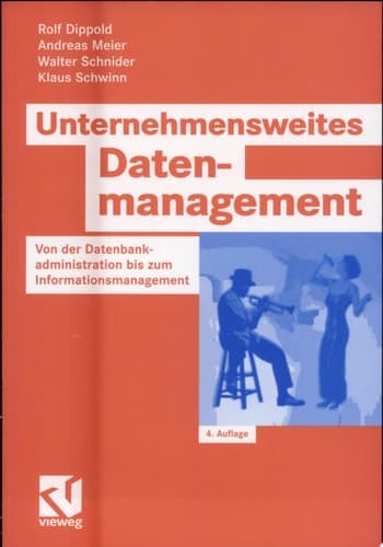Unternehmensweites Datenmanagement Von Der Datenbankadministration Bis Zum Informationsmanagement