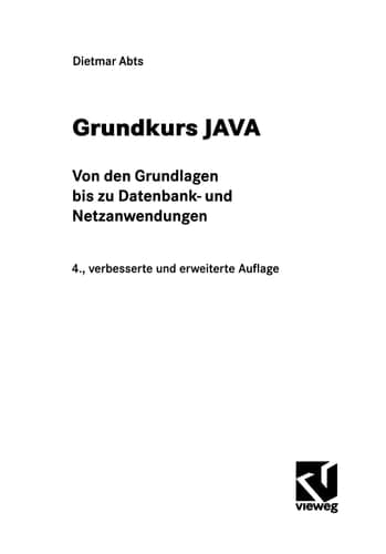 Grundkurs JAVA von den Grundlagen bis zu Datenbank- und Netzanwendungen