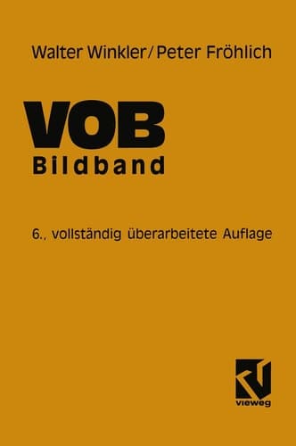 VOB Verdingungsordnung für Bauleistungen Bildband Abrechnung von Bauleistungen