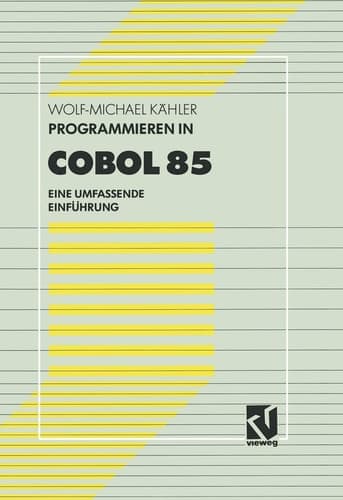 Programmieren in COBOL 85 Eine umfassende Einführung