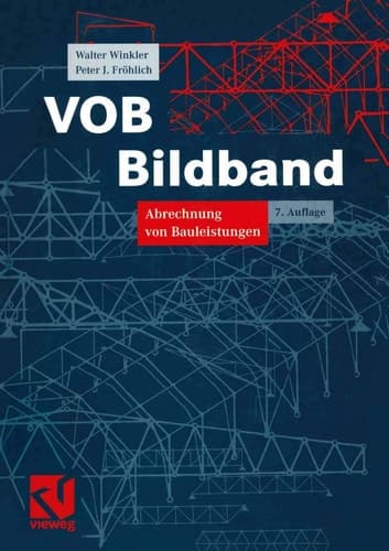 VOB Bildband Verdingungsordnung für Bauleistungen Abrechnung von Bauleistungen