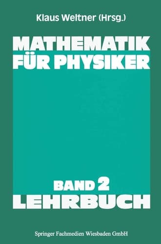 Mathematik für Physiker Basiswissen für das Grundstudium der Experimentalphysik