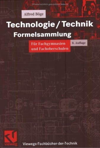 Technologie, Technik für Fachgymnasien und Fachoberschulen Formelsammlung