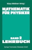 Mathematik für Physiker Basiswissen für das Grundstudium der Experimentalphysik