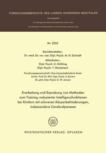 Erarbeitung und Erprobung von Methoden zum Training reduzierter Intelligenzfunktionen bei Kindern mit schweren Körperbehinderungen, insbesondere Cerebralparesen