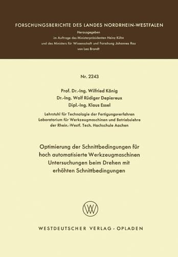 Optimierung der Schnittbedingungen für hoch automatisierte Werkzeugmaschinen Untersuchung beim Drehen mit erhöhten Schnittbedingungen