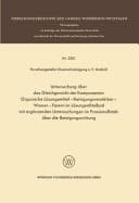Untersuchung über das Gleichgewicht der Komponenten Organische Lösungsmittel-Reinigungsverstärker-Wasser-Fasern im Lösungsmittelbad mit ergänzenden Untersuchungen im Praxismaßstab über die Reinigungswirkung