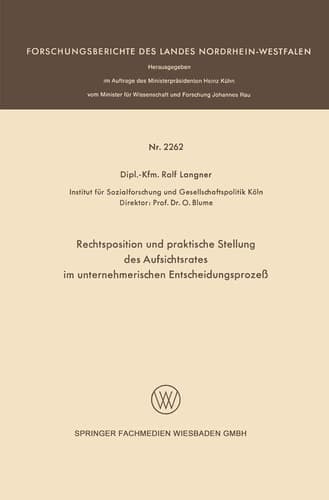Rechtsposition und praktische Stellung des Aufsichtsrates im unternehmerischen Entscheidungsprozeß