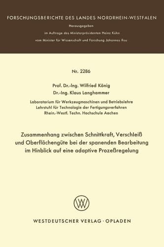 Zusammenhang zwischen Schnittkraft, Verschleiß und Oberflächengüte bei der spanenden Bearbeitung im Hinblick auf eine adaptive Prozeßregelung