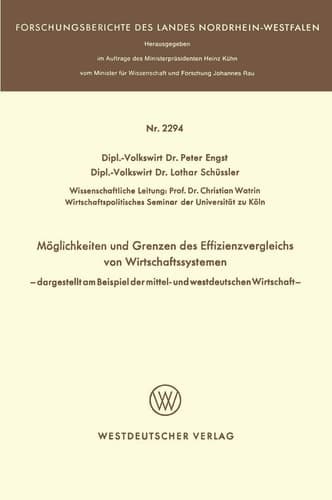 Möglichkeit und Grenzen des Effizienzvergleichs von Wirtschaftssystemen — dargestellt am Beispiel der mittel- und westdeutschen Wirtschaft —