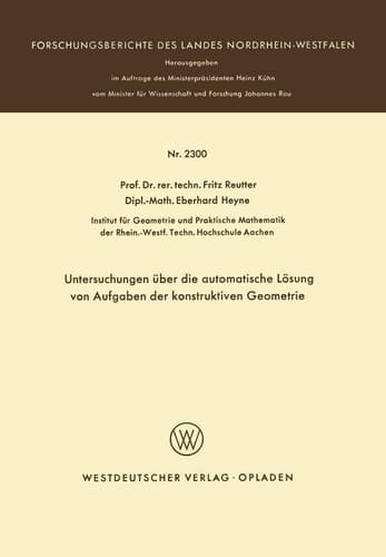 Untersuchungen über die automatische Lösung von Aufgaben der konstruktiven Geometrie