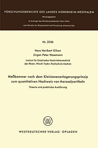 Meßkammer nach dem Kleinionenanlagerungsprinzip zum quantitativen Nachweis von Aerosolpartikeln Theorie und praktische Ausführung