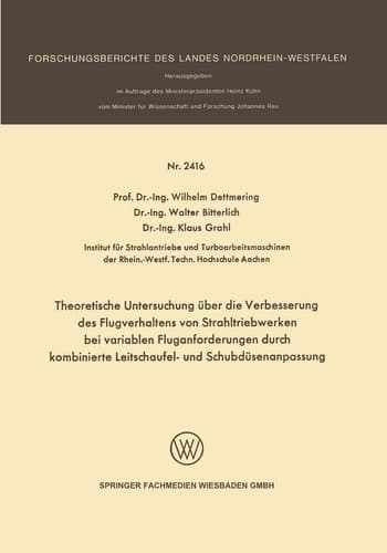 Theoretische Untersuchung über die Verbesserung des Flugverhaltens von Strahltriebwerken bei variablen Fluganforderungen durch kombinierte Leitschaufel- und Schubdüsenanpassung