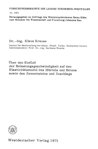 Über den Einfluß der Belastungsgeschwindigkeit auf den Elastizitätsmodul des Mörtels und Betons sowie des Zementsteins und Zuschlags