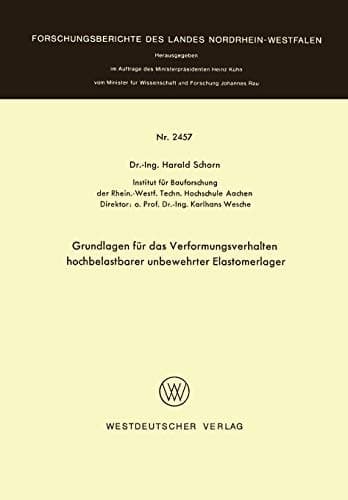 Grundlagen für das Verformungsverhalten hochbelastbarer unbewehrter Elastomerlager