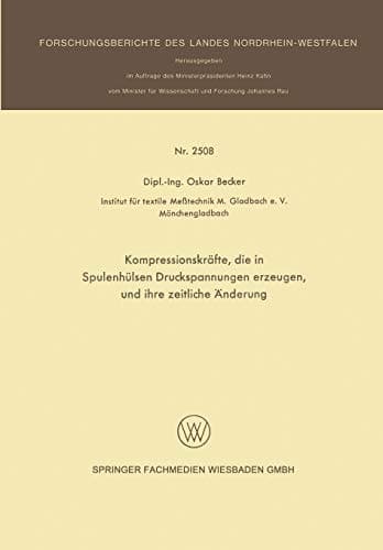 Kompressionskräfte, die in Spulenhülsen Druckspannungen erzeugen, und ihre zeitliche Änderung