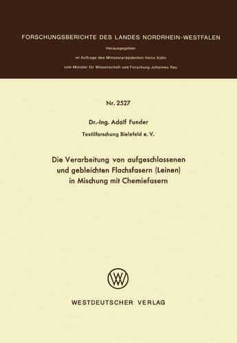 Die Verarbeitung von aufgeschlossenen und gebleichten Flachsfasern (Leinen) in Mischung mit Chemiefasern