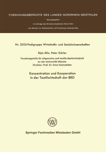 Konzentration und Kooperation in der Textilwirtschaft der BRD (Forschungsberichte des Landes Nordrhein-Westfalen) (German Edition)