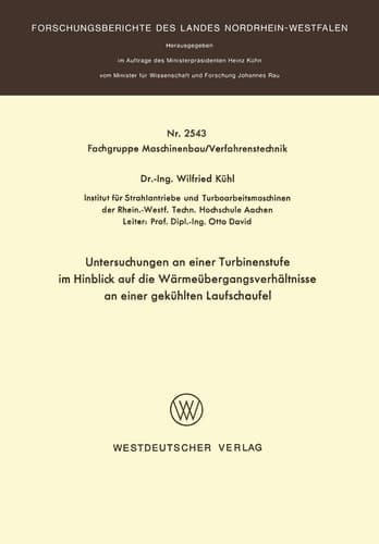 Untersuchungen an einer Turbinenstufe im Hinblick auf die Wärmeübergangsverhältnisse an einer gekühlten Laufschaufel