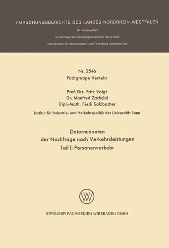 Determinanten der Nachfrage nach Verkehrsleistungen Teil I: Personenverkehr