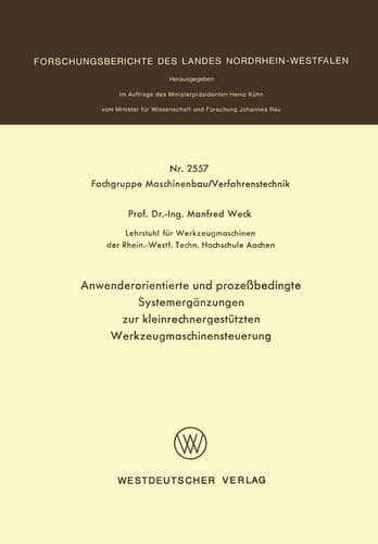 Anwenderorientierte und prozeßbedingte Systemergänzungen zur kleinrechnergestützten Werkzeugmaschinensteuerung
