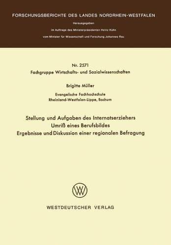 Stellung und Aufgaben des Internatserziehers Umriß eines Berufsbildes, Ergebnisse und Diskussion einer regionalen Befragung