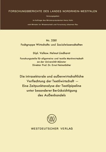 Die intrasektorale und außenwirtschaftliche Verflechtung der Textilwirtschaft Eine Zeitpunktanalyse der Textilpipeline unter besonderer Berücksichtigung des Außenhandels